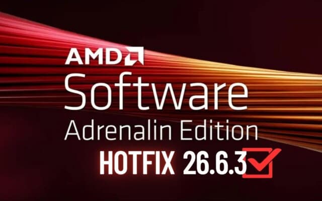 AMD libera hotfix Adrenalin Radeon Software 26.6.3 para corrigir bug no Windows 10