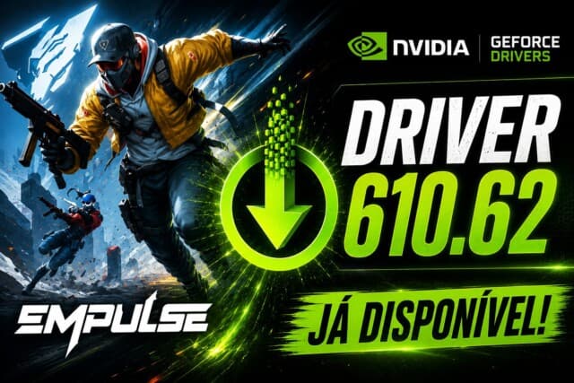 Driver NVIDIA GeForce Game Ready 610.62 chega otimizado para Empulse